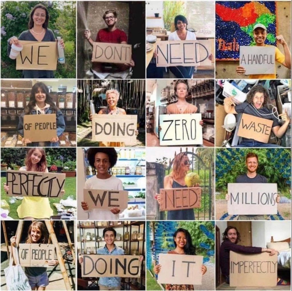 We don't need a handful of people doing zero waste perfectly. We need millions of people doing it imperfectly.